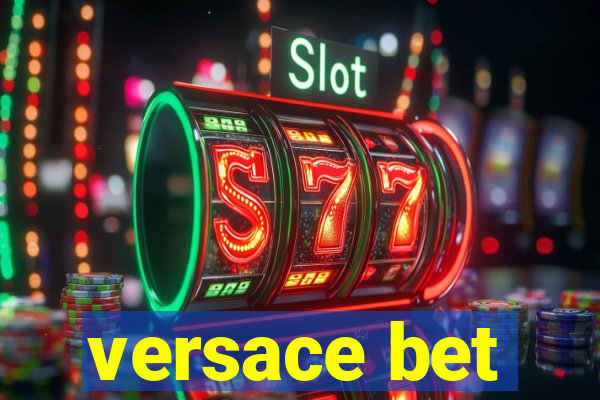 versace bet